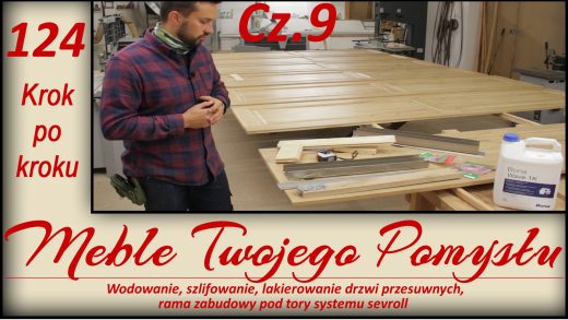 124 - Cz.9 Wodowanie, szlifowanie, lakierowanie drzwi przesuwnych, rama zabudowy pod tory systemu sevrol, ottimo systems,wypełniacz do ubytków w drewnie,thermelt,bcd 180,meble twojego pomysłu,jak działa,stolarstwo,drewno,stolarnia,warsztat,felder,jak zrobić,meble,wood,woodworking,jak wykonać,how to make,krok po kroku,darek stolarz,hammer,carpenter,diy,poliamid,drema,wolfcraft,ściski,drzwi przesuwne,garderoba,szafa,dąb,kleiberit 303.2,festool,papier ścierny,lakierowanie,bona wave,szlifowanie,wodowanie drewna,rama zabudowy,frezowanie,frezarka,k690s,ad741,fb610,f700z